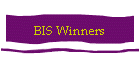 BIS Winners